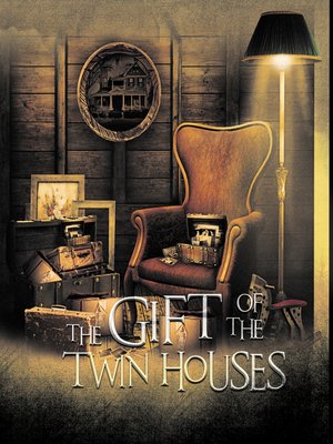 cover image of The Gift of the Twin Houses